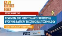 一个更好的城市新的MBTA巴士维修设施 &amp; Evolving 纯电动巴士 Technology