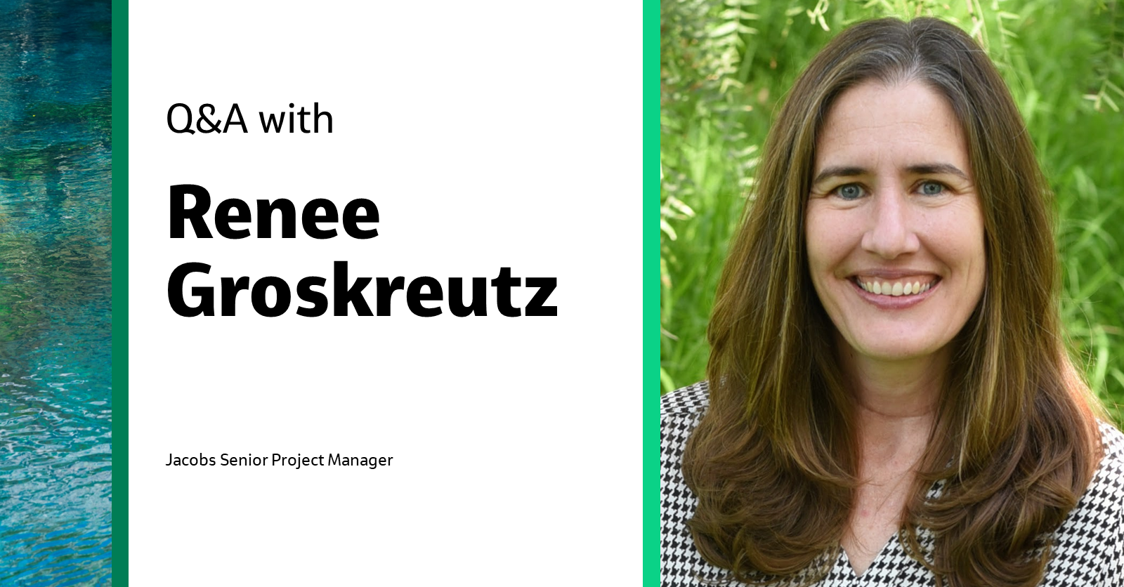 The Ripple Effect: Q&A with Senior Project Manager Renee Groskreutz | Jacobs