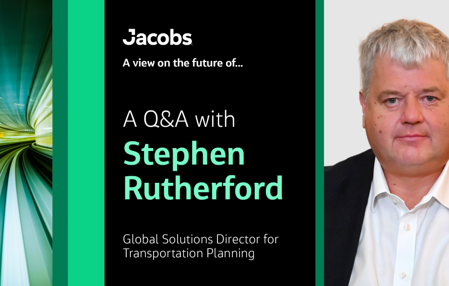 A Q&amp;A with Stephen Rutherford Global Solutions Director for Transportation Planning 