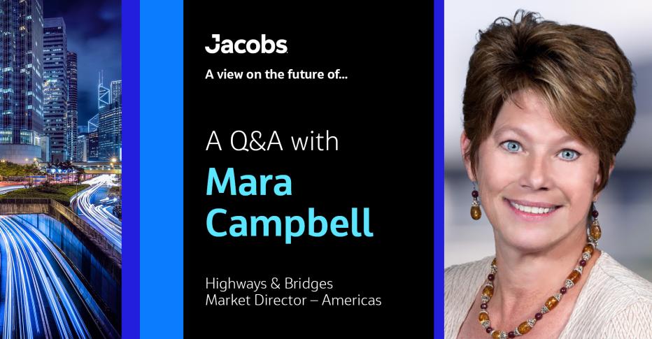 Q&amp;A with Mara Campbell Highways &amp; Bridges Market Director - Americas