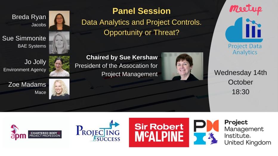 Panel Session: Data Analytics and Project Controls. Opportunity or Threat?